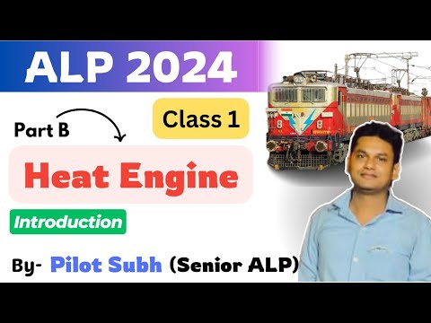 RRB ALP Heat Engine Class 1 | Introduction of Heat Engine | ALP CBT 2 Part B Technical Trade Paper