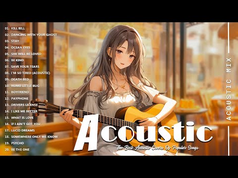 Best Acoustic Cover - Chill Acoustic Love Songs Playlist 2024 - Acoustic Guitar Songs Of All Time