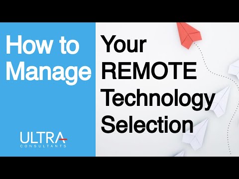 How to Manage Your Remote Technology Selection