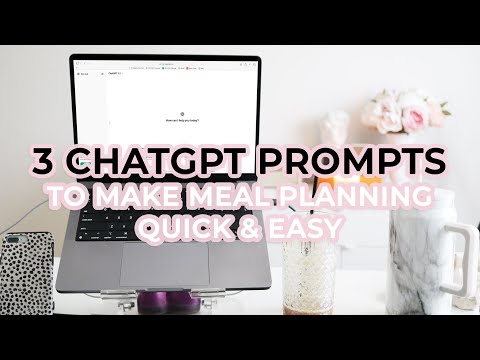 3 ChatGPT Prompts for Quick and Easy Meal Planning