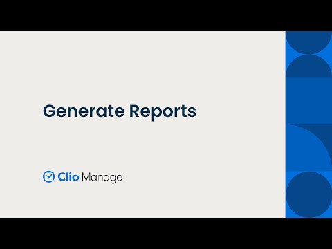 Generate Reports in Clio Manage