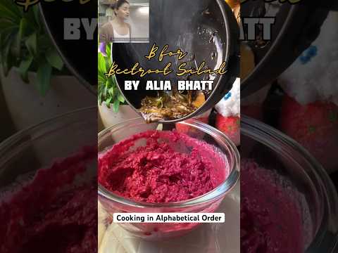 Alia Bhatt’s Favourite Beetroot Salad Cooking in Alphabetical Order Indian Food #shorts #shortsvideo