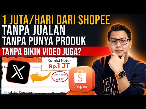 1 JUTA PERHARI DARI SHOPEE TANPA BIKIN VIDEO TANPA JUALAN PRODUK, BANYAK YG BELUM TAU !