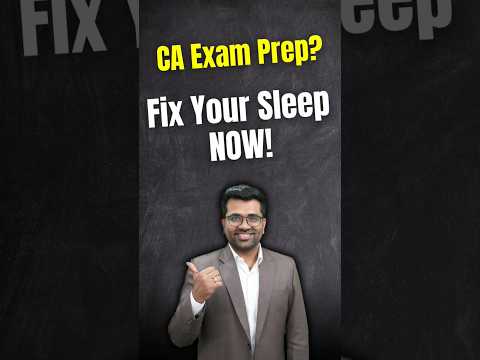 Importance of a good Sleep Cycle during Exam Preparation Days! #caexampreparation #casanchitgrover