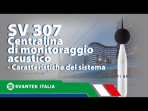 Centralina di monitoraggio acustico | SV 307 | SVANTEK Italia | Caratteristiche del sistema