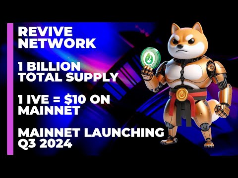 Revive Network | Free Web & App Mining | 1 Billion Total Supply | Mainnet is Q3 | 1 IVE = $10