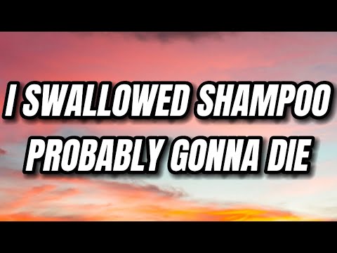 Soupy Garbage Juice - I Swallowed Shampoo Probably Gonna Die (Lyrics)