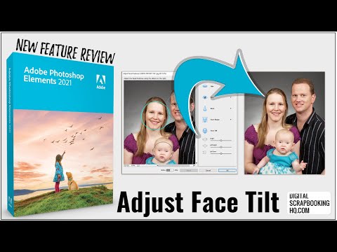 How to Adjust Face Tilt in Photoshop Elements (2021+)