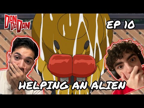 HELPING AN ALIEN!!! | DANDADAN EPISODE 10 REACTION