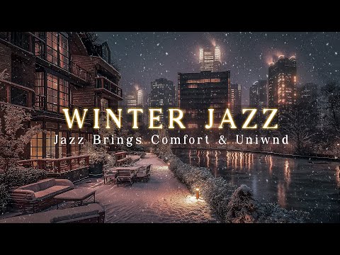 Snowfall Outdoors with Romantic and Exquisite Jazz / Winter City Night Jazz Brings Comfort & Uniwnd