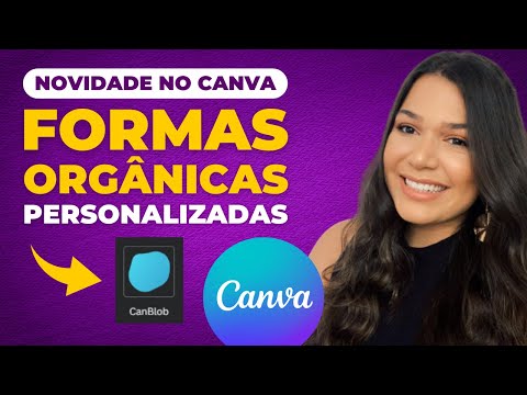 [NOVIDADE NO CANVA] Formas orgânicas personalizadas | CANBLOB