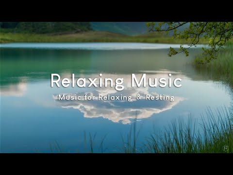 放鬆音樂Relaxing Music｜湖光倒影，悠然自得，舒心解憂，忘卻煩惱