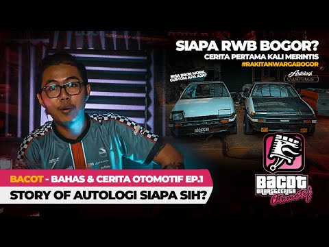 BACOT Ep.1 Story of Autologi Autoworks & Customs kisah jadi seniman otomotif - Bahas Cerita Otomotif