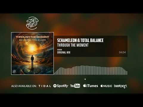 Schameleon, Total Balance - Through The Moment (Official Audio)