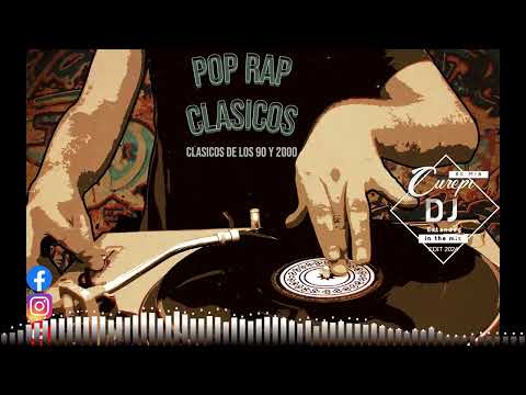 Clasicos del Rap & Pop Dance 90 y 2000