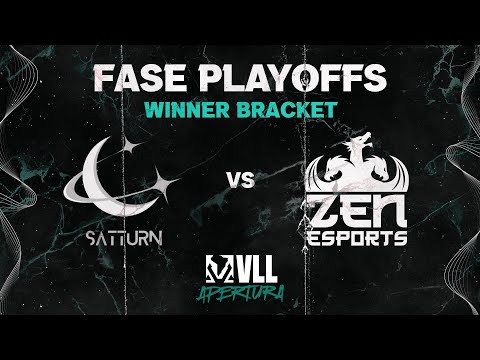 VLL APERTURA | SAT vs ZEN II | PLAYOFF | WINNER BRACKET