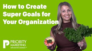 How to Create Super Goals for Your Organization │#FAQFriday