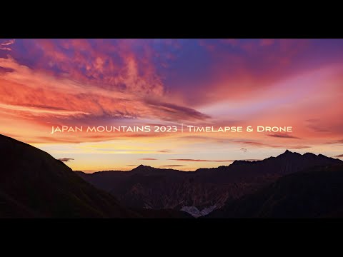 JAPAN MOUNTAINS 2023 TimeLapse & Drone｜今年も一年ありがとうございました！