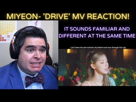 MIYEON- 'Drive' MV REACTION!