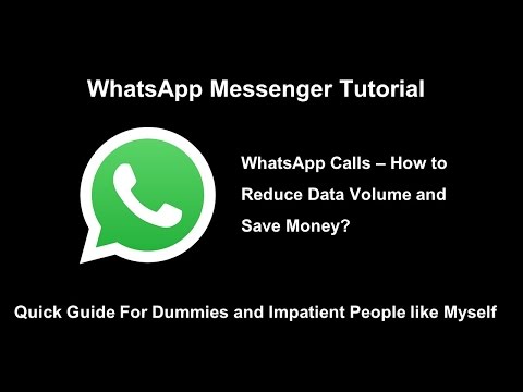 WhatsApp Calls – How to Reduce Data Volume and Save Money ? - Quick Guide