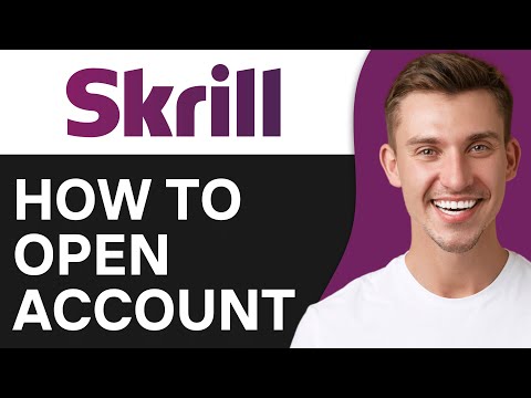 How To Open Skrill Account (2024)