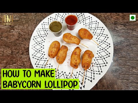 How to Make Baby Corn Lollipop |Flavorful Twist on a Classic Snack|ಬೇಬಿಕಾರ್ನ್ ಲಾಲಿಪಾಪ್ ಮಾಡುವುದು ಹೇಗೆ