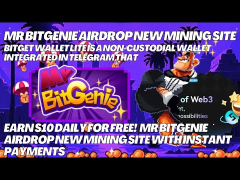 Earn $10 Daily for Free!  | Mr Bitgenie Airdrop  New Mining Site Bitget Wallet Lite is a non