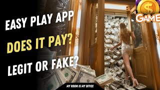 Easy Play App Review - Can You Cash out Over $100? Is it Legit?