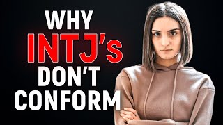 Why INTJs Don't Conform