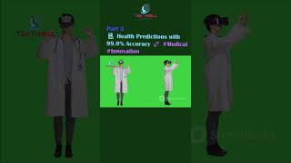 🏥 Health Predictions with 99.9% Accuracy 💉 #Medical #innovation @TEKTHRILL  PART 3 #tranding