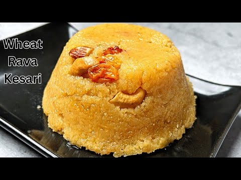 wheat Rava Kesari | Wheat Rava Kesari with Jaggery | Godhuma Rava Kesari | Wheat Rava Kesari Recipe