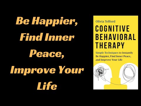 Cognitive Behavioral Therapy by Olivia Telford | Audio Book Summary