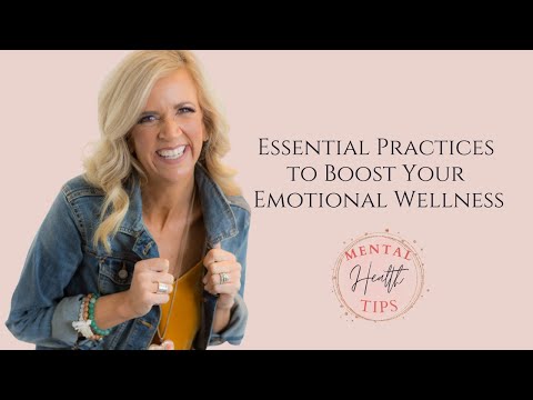 Mental Health Tips: Essential Practices to Boost Your Emotional Wellness