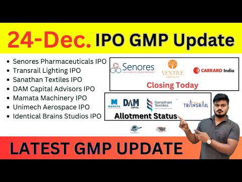 All IPO 10 GMP Today | Mamata ipo allotment | DAM capital ipo allotment | Senores ipo gmp today