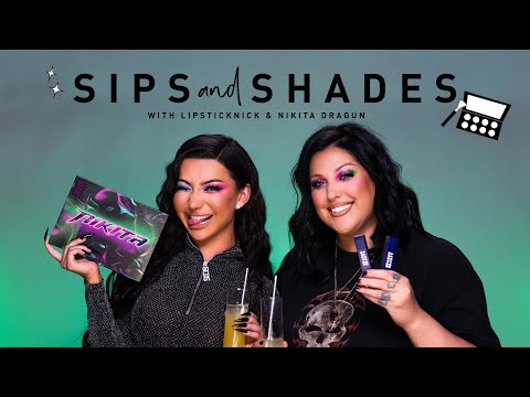 SIPS & SHADES: Nikita Dragun and LipstickNick