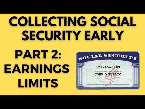 Working while collecting Social Security - Earnings test & income limits