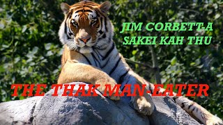 The Thak Man - Eater   ( Jim Corbett-a Sakei Kah Thu : Letlingtu -  F. Chhawnmanga)