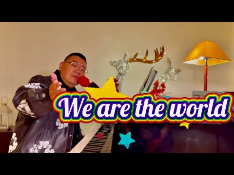 We are the world, covered by Superrobertliu