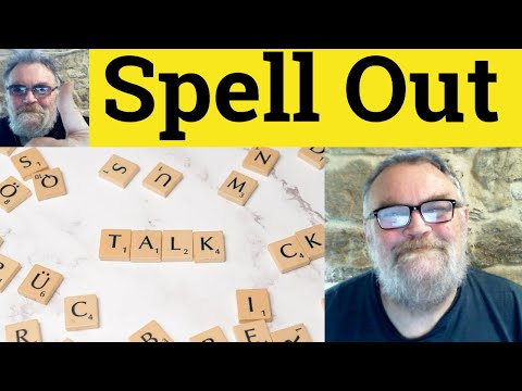 😎 Spell Out Meaning - Spell Out Examples - Spell Out Definition - Spell Out - Phrasal Verbs