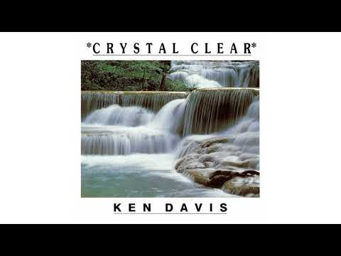 Ken Davis - Crystal Clear (full album)