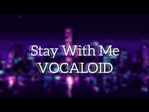 【巡音ルカ 】Stay With Me (VOCALOID Cover)