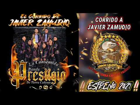 Corrido A Javier Zamudio / La Consentida Banda Prestigio De Tierra Caliente / ¡¡¡Estreno 2021!!!