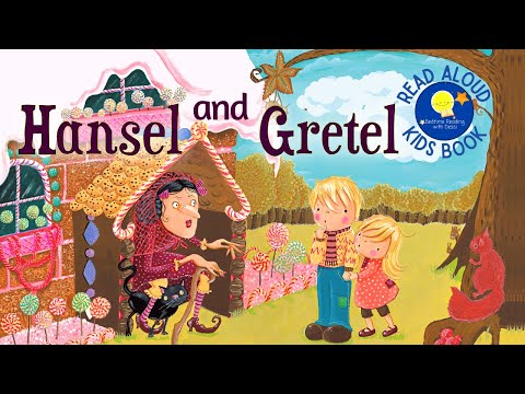 Hansel and Gretel - Read Aloud Kids Book - A Bedtime Story with Dessi! - Story time