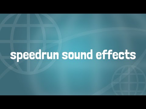 Speedrun Sound Effect looks sound like fan