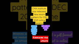 CMA online exam pattern for DEC 2021 has released. #cmaexams #updates