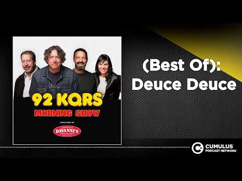 (Best Of): Deuce Deuce | Steve Gorman & The KQ Morning Show