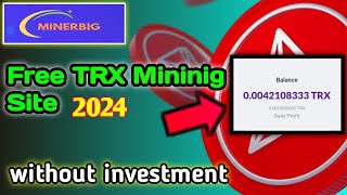 TRX mining site 2024 🔥 | Tron earn App free | Cryptocurrency mining | Could mining