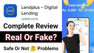 LendPlus Loan App Review 2024 ✅ Lend Plus Loan App Real Or Fake 🤔 Lend Plus Digital Lending App