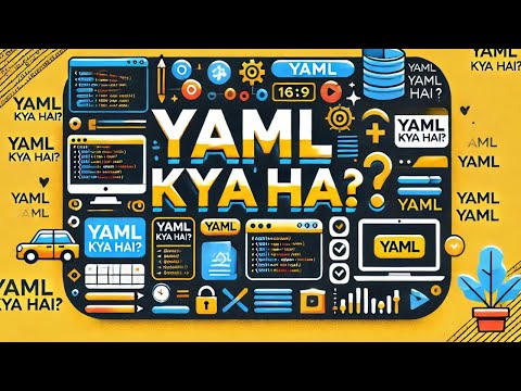 YAML kya hai? Simple explanation in Hindi