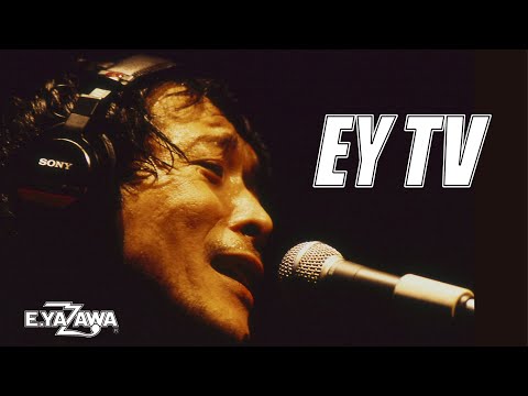 【EY TV】矢沢永吉 1996年アルバム「MARIA」作曲完成後